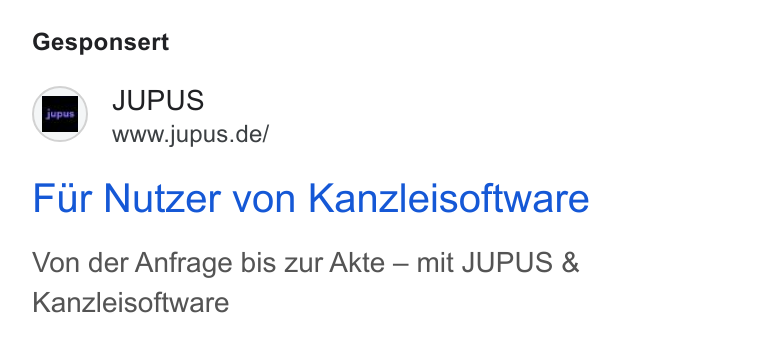 JUPUS ad on Google Ads: Gesponsert Fur Nutzer von Kanzleisoftware Von der Anfrage bis zur Akte — mit JUPUS & Kanzleisoftware