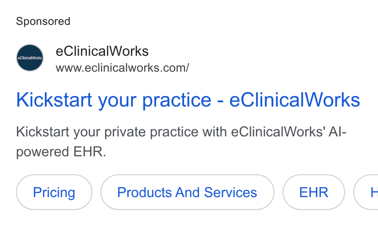 eClinicalWorks ad on Google Ads: Kickstart your practice - e Clinical Works Kickstart your private practice with e Clinical Works' Al- powered EHR. Products And Services €