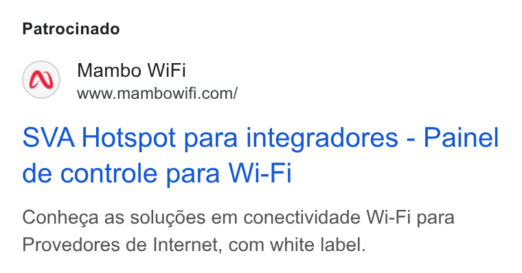 Mambo WiFi ad on Google Ads: Patrocinado SVA Hotspot para integradores - Painel de controle para Wi-Fi Conhega as solugdes em conectividade Wi-Fi para Provedores de Internet, com white label.