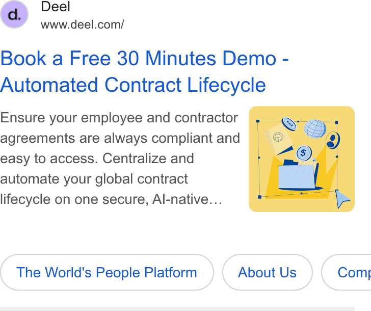 Deel ad on Google Ads: Book a Free 30 Minutes Demo - Automated Contract Lifecycle Ensure your employee and contractor agreements are always compliant and easy to access. Centralize and automate your global contract lifecycle on one secure, Al-native... The World's People Platform About Us } ( Comy
