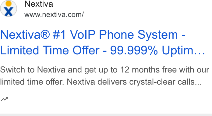 Nextiva ad on Google Ads: Nextiva® #1 Vo IP Phone System - Limited Time Offer - 99.999% Uptim... Switch to Nextiva and get up to 12 months free with our limited time offer. Nextiva delivers crystal-clear calls... nw