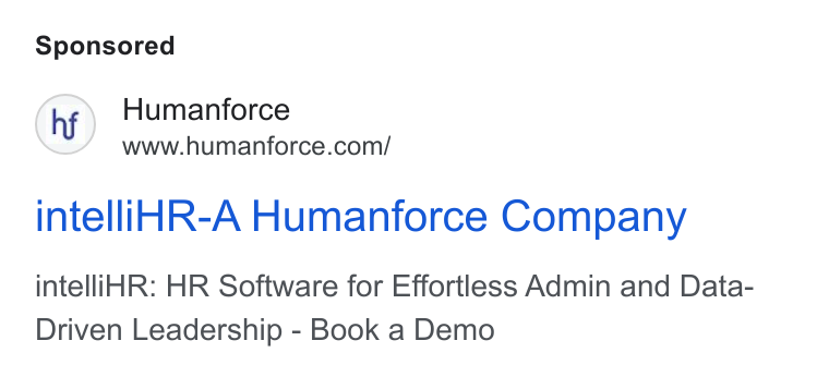 Humanforce ad on Google Ads: intelli HR-A Humanforce Company intelli HR: HR Software for Effortless Admin and Data- Driven Leadership - Book a Demo