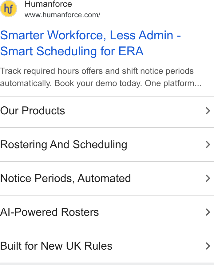Humanforce ad on Google Ads: Smarter Workforce, Less Admin - Smart Scheduling for ERA Track required hours offers and shift notice periods automatically. Book your demo today. One platform... Our Products Rostering And Scheduling Notice Periods, Automated Al-Powered Rosters Built for New UK Rules