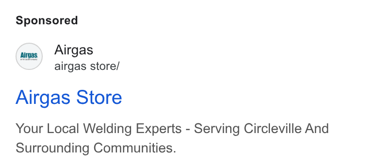 Airgas ad on Google Ads: Airgas airgas store/ Airgas Store Your Local Welding Experts - Serving Circleville And Surrounding Communities.