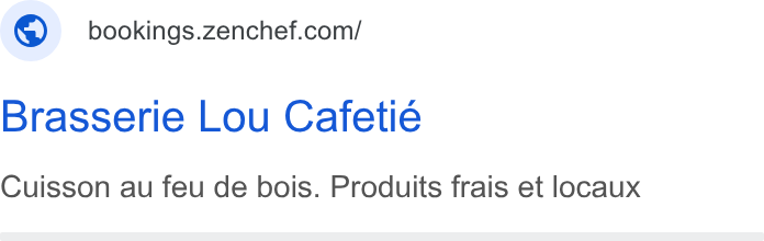 Zenchef ad on Google Ads: Brasserie Lou Cafetié Cuisson au feu de bois. Produits frais et locaux