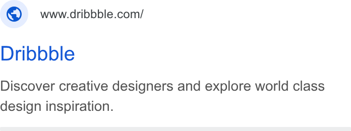 Dribbble ad on Google Ads: Dribbble Discover creative designers and explore world class design inspiration.