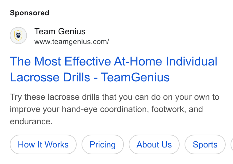 TeamGenius ad on Google Ads: The Most Effective At-Home Individual Lacrosse Drills - Team Genius Try these lacrosse drills that you can do on your own to improve your hand-eye coordination, footwork, and endurance. How It Works About Us (Sports ) |