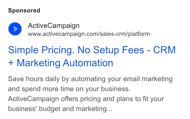 ActiveCampaign ad on Google Ads: Simple Pricing. No Setup Fees - CRM Marketing Automation Save hours daily by automating your email marketing and spend more time on your business. Active Campaign offers pricing and plans to fit your business’ budget and marketing...