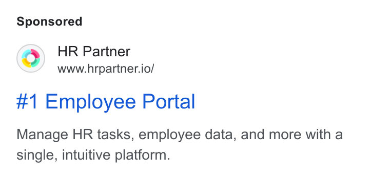 HR Partner ad on Google Ads: HR Partner www.hrpartner.io/ #1 Employee Portal Manage HR tasks, employee data, and more with a single, intuitive platform.