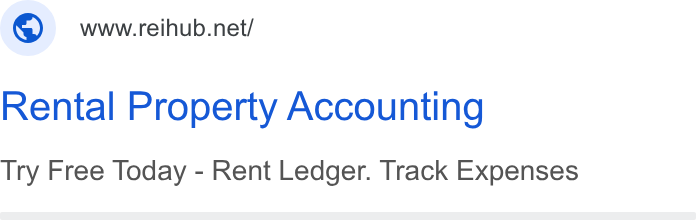 REI Hub ad on Google Ads: Rental Property Accounting Try Free Today - Rent Ledger. Track Expenses