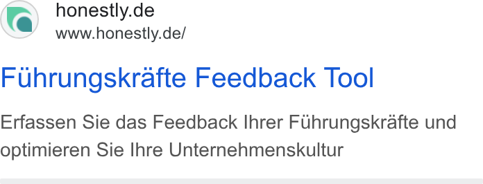 Honestly ad on Google Ads: www.honestly.de/ Fuhrungskrafte Feedback Tool Erfassen Sie das Feedback Ihrer Fuhrungskrafte und optimieren Sie Ihre Unternehmenskultur