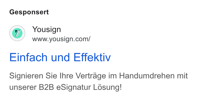 Yousign ad on Google Ads: Gesponsert Einfach und Effektiv Signieren Sie Ihre Vertrage im Handumdrehen mit unserer B2B e Signatur Losung!