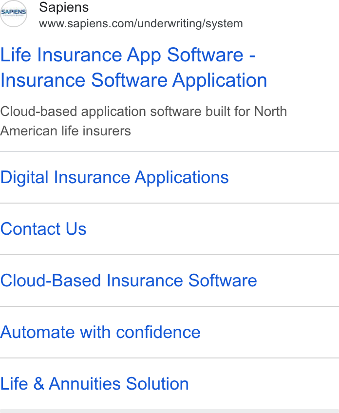 Sapiens ad on Google Ads: Life Insurance App Software - Insurance Software Application Cloud-based application software built for North American life insurers Digital Insurance Applications Contact Us Cloud-Based Insurance Software Automate with confidence Life & Annuities Solution