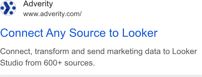 Adverity ad on Google Ads: Connect Any Source to Looker Connect, transform and send marketing data to Looker Studio from 600+ sources.