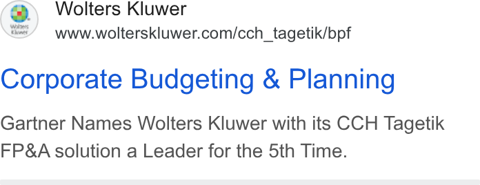 Wolters Kluwer ad on Google Ads: Corporate Budgeting & Planning Gartner Names Wolters Kluwer with its CCH Tagetik FP& A solution a Leader for the 5th Time.