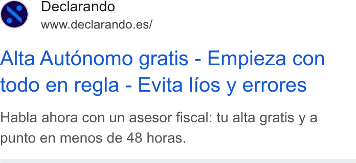 Declarando ad on Google Ads: Alta Autonomo gratis - Empieza con todo en regla - Evita lios y errores Habla ahora con un asesor fiscal: tu alta gratis y a punto en menos de 48 horas.