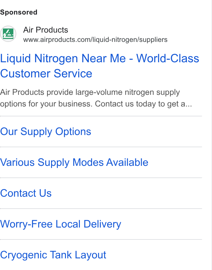 Air Products & Chemicals ad on Google Ads: Liquid Nitrogen Near Me - World-Class Customer Service Air Products provide large-volume nitrogen supply options for your business. Contact us today to get a... Our Supply Options Various Supply Modes Available Contact Us Worry-Free Local Delivery Cryogenic Tank Layout