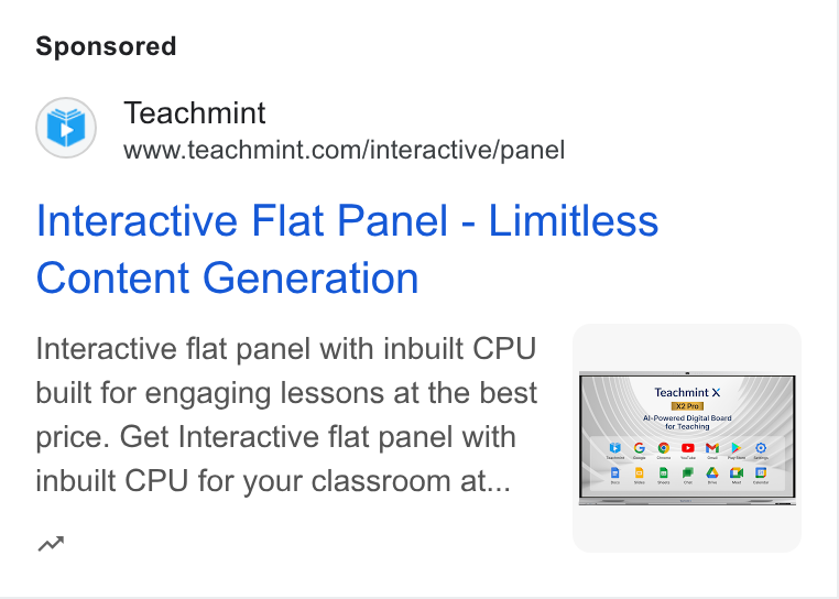 Teachmint ad on Google Ads: Interactive Flat Panel - Limitless Content Generation Interactive flat panel with inbuilt CPU 4 ‘ built for engaging lessons at the best price. Get Interactive flat panel with inbuilt CPU for your classroom at... nm N 4
