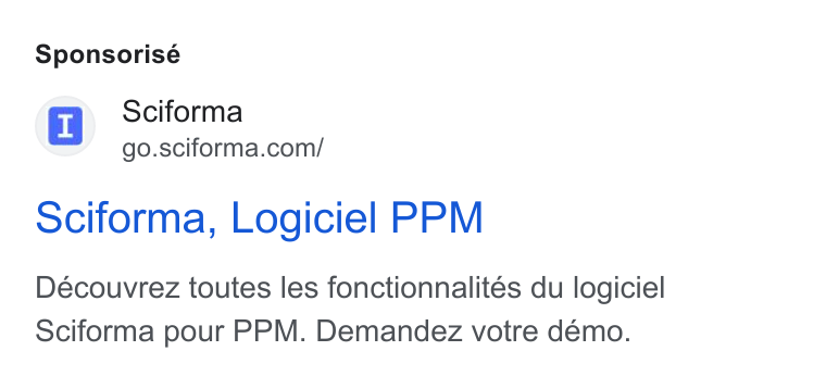 Sciforma ad on Google Ads: Sponsorisé ociforma, Logiciel PPM Découvrez toutes les fonctionnalités du logiciel Sciforma pour PPM. Demandez votre démo.
