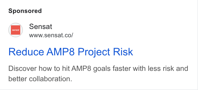 Sensat ad on Google Ads: Sere pat co/ Reduce AMP8 Project Risk Discover how to hit AMP8 goals faster with less risk and better collaboration.