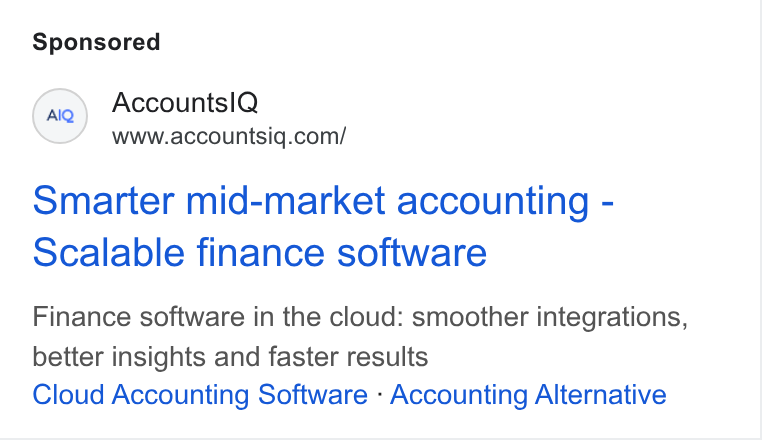 AccountsIQ ad on Google Ads: Smarter mid-market accounting - Scalable finance software Finance software in the cloud: smoother integrations, better insights and faster results Cloud Accounting Software - Accounting Alternative