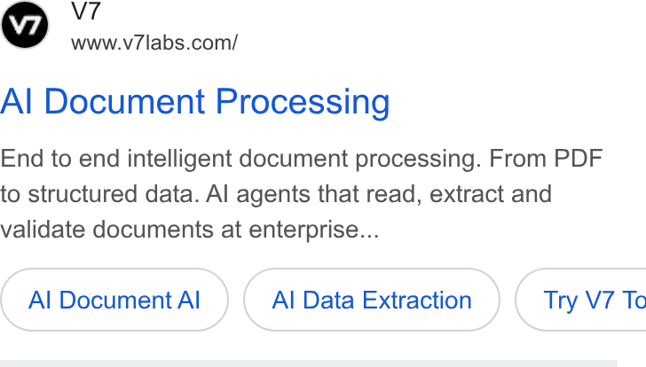 V7 ad on Google Ads: Al Document Processing End to end intelligent document processing. From PDF to structured data. Al agents that read, extract and validate documents at enterprise... Al Document Al Al Data Extraction ) ( Try V7 Te