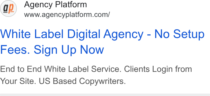 Agency Platform ad on Google Ads: White Label Digital Agency - No Setup Fees. Sign Up Now End to End White Label Service. Clients Login from Your Site. US Based Copywriters.