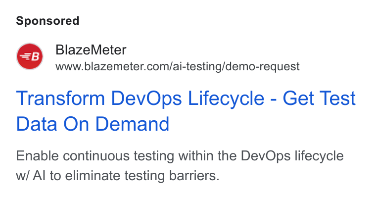 BlazeMeter ad on Google Ads: Transform Dev Ops Lifecycle - Get Test Data On Demand Enable continuous testing within the Dev Ops lifecycle w/ Al to eliminate testing barriers.