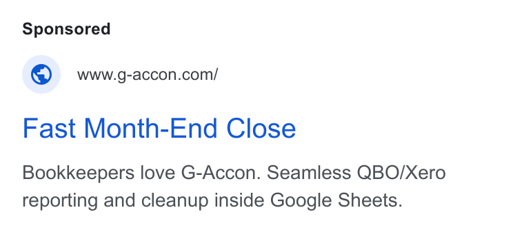 G-Accon ad on Google Ads: Fast Month-End Close Bookkeepers love G-Accon. Seamless QBO/Xero reporting and cleanup inside Google Sheets.