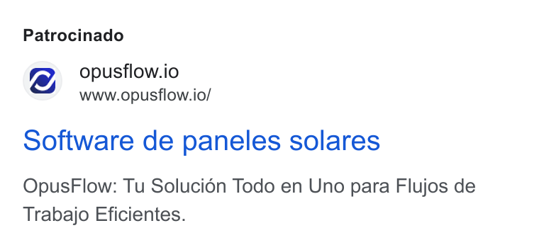 OpusFlow ad on Google Ads: Patrocinado @ opusflow.io www.opusflow.io/ Software de paneles solares Opus Flow: Tu Solucién Todo en Uno para Flujos de Trabajo Eficientes.