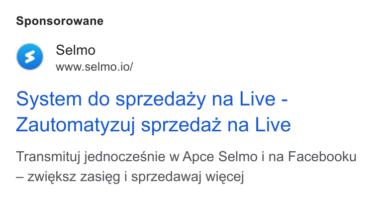Selmo ad on Google Ads: Sponsorowane Selmo www.selmo.io/ System do sprzedazy na Live - Zautomatyz Zuj sprzedaz na Live Transmituj jednoczesnie w Apce Selmo i na Facebooku — zwieksz zasieg i sprzedawaj wiecej