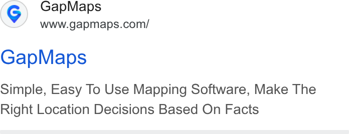 GapMaps ad on Google Ads: Gap Maps Simple, Easy To Use Mapping Software, Make The Right Location Decisions Based On Facts
