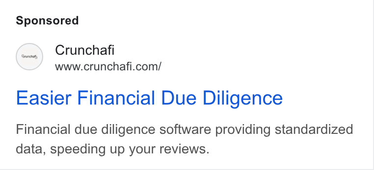Crunchafi ad on Google Ads: Easier Financial Due Diligence Financial due diligence software providing standardized data, speeding up your reviews.