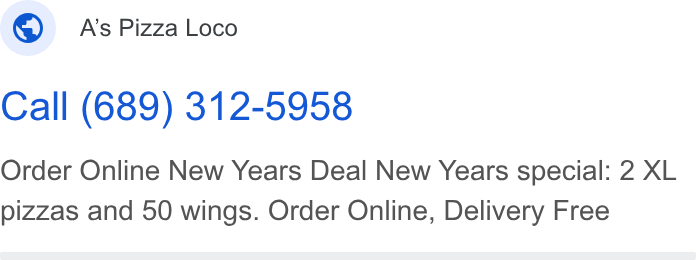 Snackpass ad on Google Ads: Ass Pizza Loco Call (689) 312-5958 Order Online New Years Deal New Years special: 2 XL pizzas and 50 wings. Order Online, Delivery Free