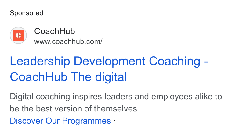 CoachHub ad on Google Ads: Leadership Development Coaching - Coach Hub The digital Digital coaching inspires leaders and employees alike to be the best version of themselves Discover Our Programmes -