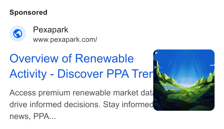 Pexapark ad on Google Ads: Overview of Renewable Activity - Discover PPA Tre Access premium renewable market dat: ; drive informed decisions. Stay informed news, PPA...