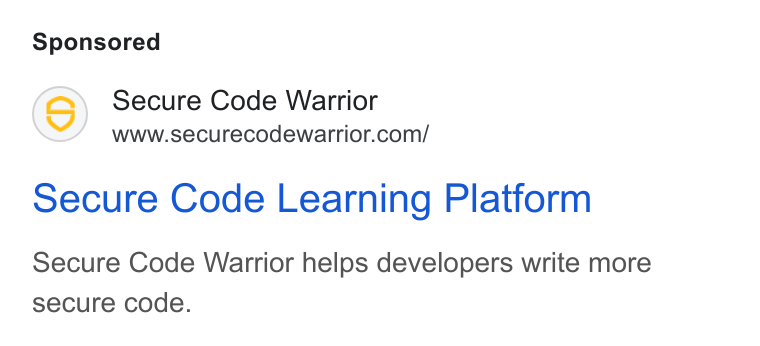 Secure Code Warrior ad on Google Ads: secure Code Learning Platform Secure Code Warrior helps developers write more secure code.