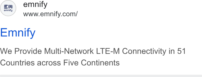 emnify ad on Google Ads: Emnity We Provide Multi-Network LTE-M Connectivity in 51 Countries across Five Continents
