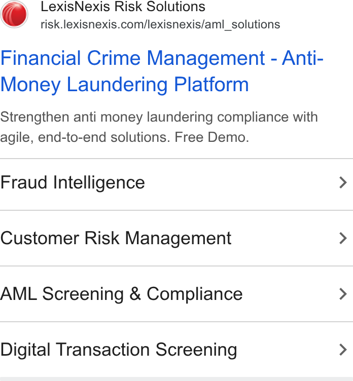 LexisNexis ad on Google Ads: Financial Crime Management - Anti- Money Laundering Platform Strengthen anti money laundering compliance with agile, end-to-end solutions. Free Demo. Fraud Intelligence Customer Risk Management AML Screening & Compliance Digital Transaction Screening