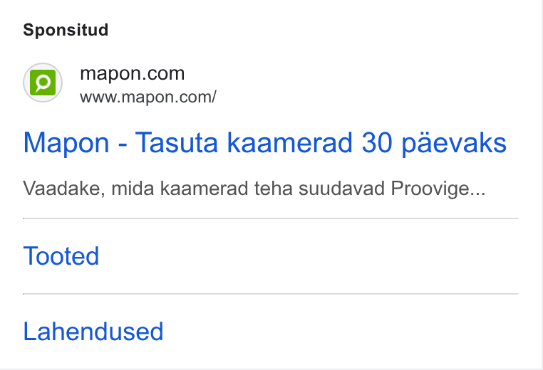 Mapon ad on Google Ads: www.mapon.com/ Mapon - Tasuta kaamerad 30 paevaks Vaadake, mida kaamerad teha suudavad Proovige... Tooted Lahendused