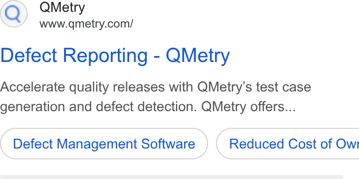 QMetry ad on Google Ads: Defect Reporting - QMetry Accelerate quality releases with QMetry’s test case generation and defect detection. QMetry offers... Defect Management Software ) ( Reduced Cost of Ow