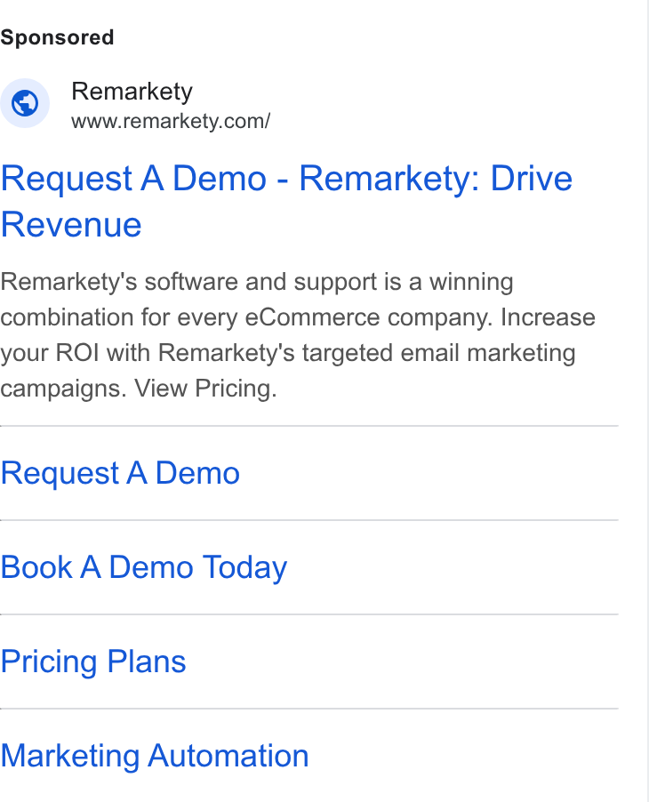 Remarkety ad on Google Ads: Request A Demo - Remarkety: Drive Revenue Remarkety's software and support is a winning combination for every e Commerce company. Increase your ROI with Remarkety's targeted email marketing campaigns. View Pricing. Request A Demo Book A Demo Today Pricing Plans Marketing Automation