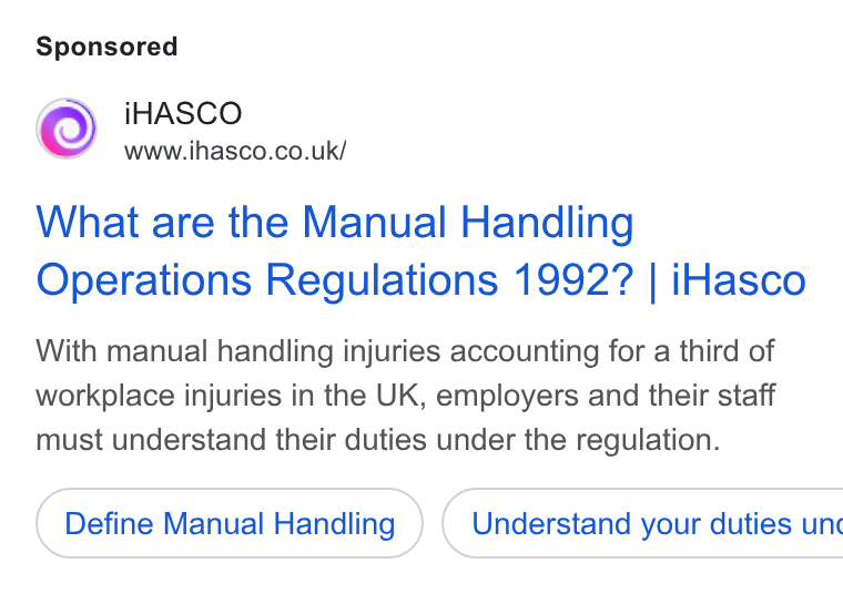 iHasco ad on Google Ads: What are the Manual Handling Operations Regulations 1992? | i Hasco With manual handling injuries accounting for a third of workplace injuries in the UK, employers and their staff must understand their duties under the regulation. Define Manual Handling ) ( Understand your duties unc