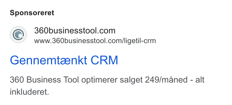 360 Business Tool ad on Google Ads: www.360businesstool.com/ligetil-crm Gennemteenkt CRM 360 Business Tool optimerer salget 249/maned - alt inkluderet.