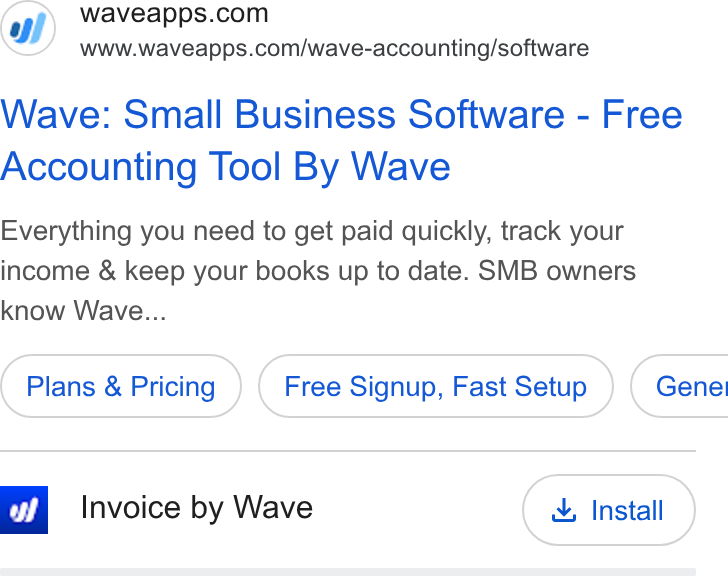 Wave HQ ad on Google Ads: www.waveapps.com/wave-accounting/software Wave: Small Business Software - Free Accounting Tool By Wave Everything you need to get paid quickly, track your income & keep your books up to date. SMB owners know Wave... Plans & Pricing Free Signup, Fast Setup } ( Genel ws Invoice by Wave , Install