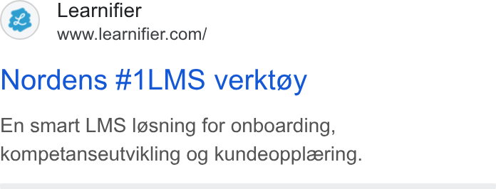 Learnifier ad on Google Ads: Nordens #1LMS verktoy En smart LMS Ig@sning for onboarding, kompetanseutvikling og kundeoppleering.