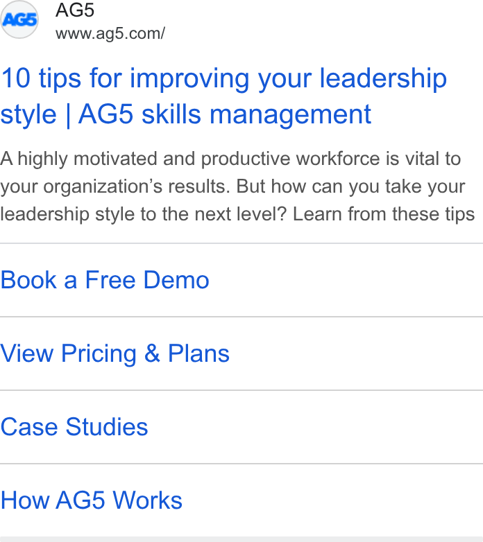 AG5 ad on Google Ads: 10 tips for improving your leadership style | AG5 skills management A highly motivated and productive workforce is vital to your organization’s results. But how can you take your leadership style to the next level? Learn from these tips Book a Free Demo View Pricing & Plans Case Studies How AG5 Works