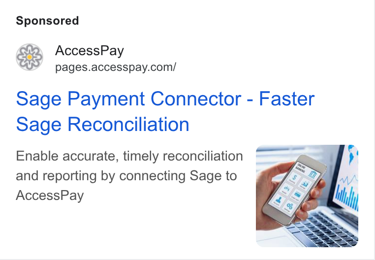 AccessPay ad on Google Ads: Sage Payment Connector - Faster Sage Reconciliation and reporting by connecting Sage to Access Pay