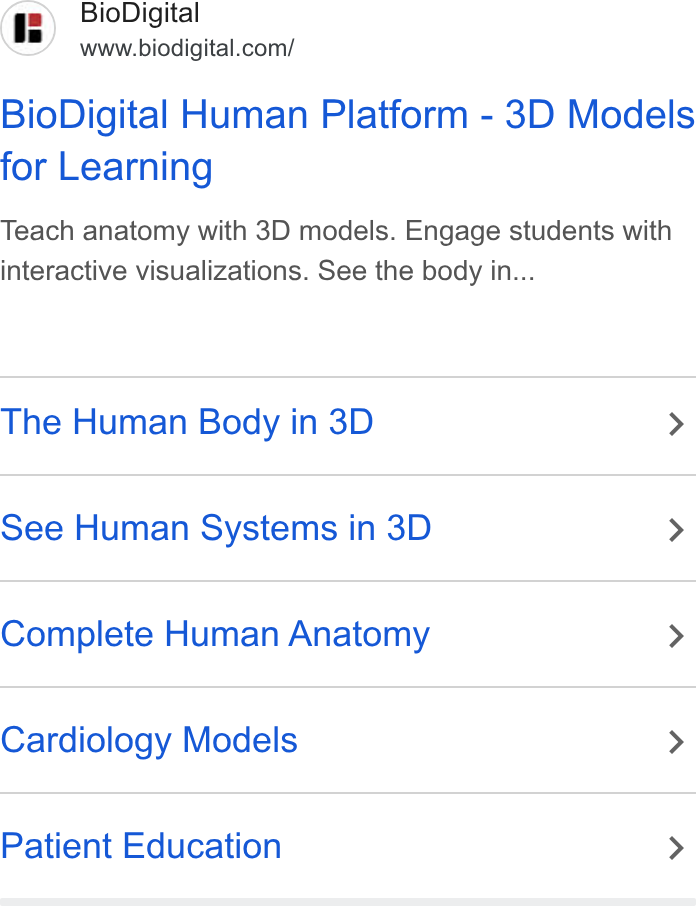 BioDigital ad on Google Ads: Bio Digital Human Platform - 3D Models for Learning Teach anatomy with 3D models. Engage students with interactive visualizations. See the body in... The Human Body in 3D > See Human Systems in 3D > Complete Human Anatomy > Cardiology Models > Patient Education >