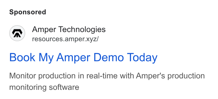 Amper Technologies ad on Google Ads: Amper Technologies resources.amper.xyz/ Book My Amper Demo Today Monitor production in real-time with Amper's production monitoring software